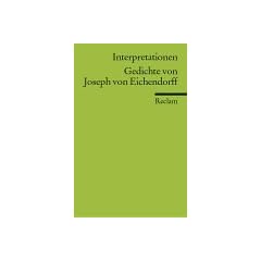Interpretationen: Gedichte von Joseph von Eichendorff