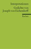 Produkt-Bild: Interpretationen: Gedichte von Joseph von Eichendorff