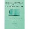 Les bases essentielles de la grammaire tib�taine, tome 2