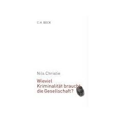 Wieviel Kriminalit�t braucht die Gesellschaft?