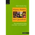 Harry Potter im Quadrat: Der unheimliche Erfolg eines Best- und Longsellers