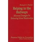 Helping in the Hallways: Advanced Strategies for Enhancing School Relationships (Professional Skills for Counsellors series)