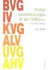 Sozialversicherungen in der Schweiz: Ein Handbuch mit Fallbeispielen für unselbständig Erwerbende