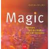 Magic - G�rtnern mit der Kraft der vier Elemente.