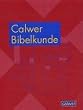 Calwer Bibelkunde: Altes Testament. Apokryphen. Neues Testament