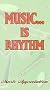 Music.... Is Rhythm - Music Appreciation