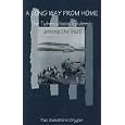 A Long Way from Home: The Tuberculosis Epidemic Among the Inuit (Mcgill-Queen's Hannah Institute Studies in the History... by Pat Sandiford Grygier