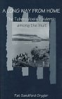 A Long Way from Home: The Tuberculosis Epidemic Among the Inuit (Mcgill-Queen's/Hannah Institute Studies in the History of Medicine, Health and Society, 2)