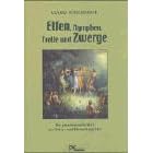 Elfen, Nymphen, Trolle und Zwerge: Die geheimnisvolle Welt der Natur- und Elementargeister. Ein Streifzug durch die Epochen und Genres auf den Spuren von Trollen, Banshees, Peris und Apsaras