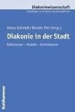  : Diakonie in der Stadt. Reflexionen - Modelle - Konkretionen.