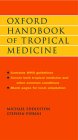 Oxford Handbook of Tropical Medicine (Oxford Medical Publications)