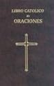 Libro Catolico De Oraciones (Spanish Edition)