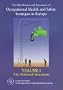 Theidentification and Assessment of Occupational Health and Safety Strategies in Europe: The National Situations