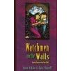 Watchmen on the Walls: Praying Character Into Your Child
