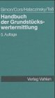 Handbuch der Grundst&uuml;ckswertermittlung - J&uuml;rgen Simon, Klaus Cors, Max Troll, Wolfgang Grotluschen