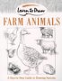 Farm Animals (Collins Learn to Draw)
