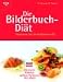 Image of Die Bilderbuch-Diät. Trainieren Sie Ihren Kalorien-IQ