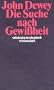 Die Suche nach Gewi�heit: Eine Untersuchung des Verh�ltnisses von Erkenntnis und Handeln (suhrkamp taschenbuch wissenschaft)