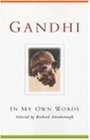 Gandhi (In My Own Words)