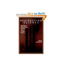 Redirecting Science: Niels Bohr, Philanthropy, and the Rise of Nuclear Physics
