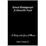 Ernest Hemingway's A Moveable Feast: A Study in the Genre of Memoir book cover
