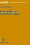 Regeneration and Networks of Queues (Applied Probability)