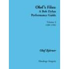 Olof's Files: 1980 - 1985 Vol 4: A Bob Dylan Performance Guide (Bob Dylan all alone on a shelf)