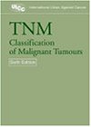 Tnm: Classification of Malignant Tumours (UICC)