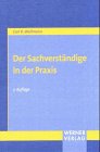 Der Sachverst�ndige in der Praxis
