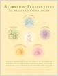 Ayurvedic Perspectives on Selected Pathologies: An Anthology of Essential Reading from Ayurveda Today