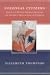 Colonial Citizens: Republican Rights, Paternal Privilege and Gender in French Syria and Lebanon (History & Society of the Modern Middle East)