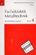 Fachdidaktik Metalltechnik