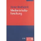 Medieninhaltsforschung. Grundlagen, Methoden, Anwendungen (Taschenbuch)