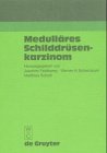 Produkt-Bild: Medull&auml;res Schilddr&uuml;senkarzinom