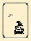 The Real Book - Volume 1: 6th Edition for All C Instruments (Real Books (Hal Leonard))