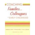 Coaching Families and Colleagues in Early Childhood