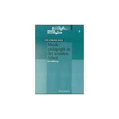Musikp�dagogik in der sozialen Arbeit. Eine Einf�hrung