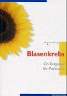 Blasenkrebs. Ein Ratgeber f�r Patienten