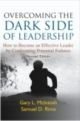 Overcoming the Dark Side of Leadership