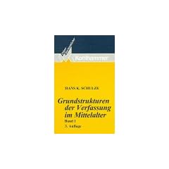 Grundstrukturen der Verfassung im Mittelalter