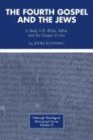 Fourth Gospel and the Jews: A Study of R. Akiba, Esther, and the Gospel John (Pittsburgh Theological Monograph Series)
