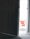 Hear Me Out: True Stories of Teens Educating and Confronting Homophobia