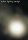 Home & Interior Design books item: Italian Lighting Design 1945-2000