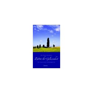 Zeiten der Gelassenheit: Ein literarischer Jahresbegleiter