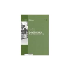 Sozialhistorische Migrationsforschung (Studien Zur Historischen Migrationsforschung)