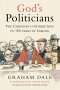 God's Politicians: The Christian Contribution to 100 Years of Labour