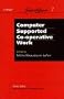 Computer Supported Co-operative Work (Trends in Software)