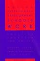 Making Professional Development Schools Work: Politics Practice and Policy (School Reform)