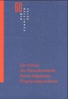Der Schutz der Menschenw&uuml;rde durch allgmeine Programmgrunds&auml;tze - Udo Di Fabio