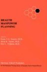 Health Manpower Planning 4: Methods and Strategies for the Maintenance of Standards and for Cost Control